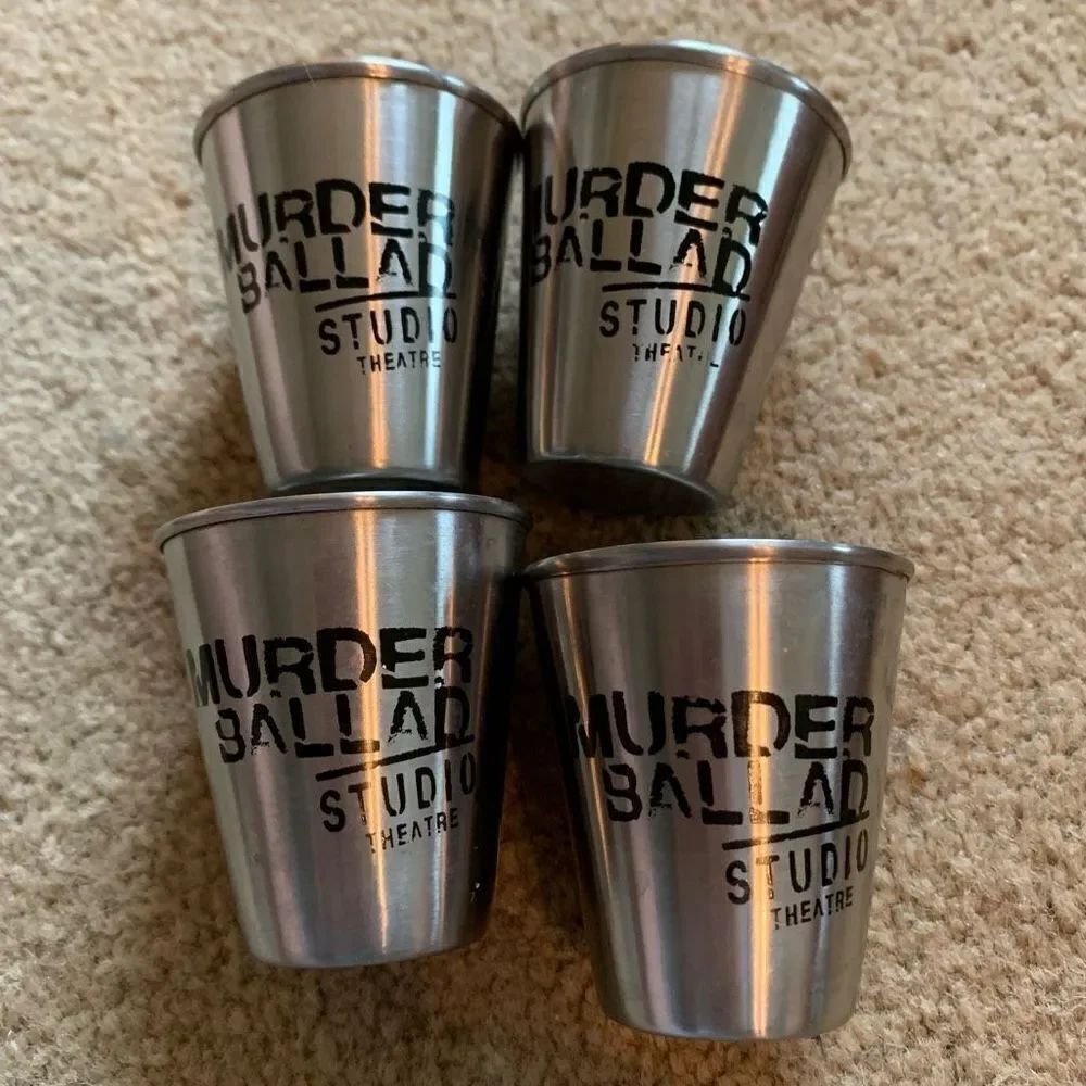 Murder Ballad Studio Theater 2 1/4” Stainless Steel Cups (4)